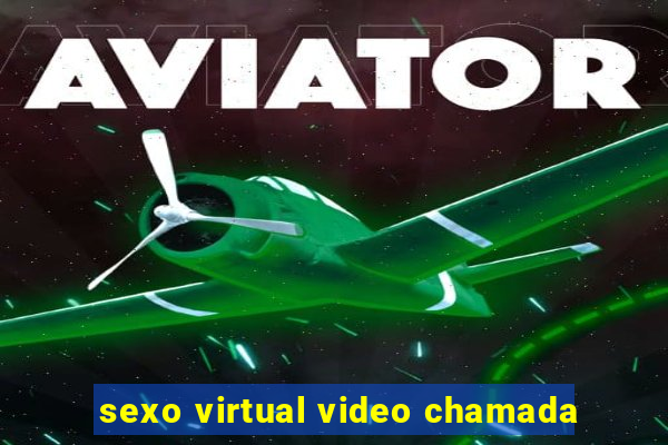 sexo virtual video chamada